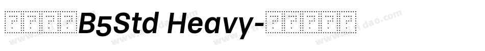 文鼎毛楷B5Std Heavy字体转换